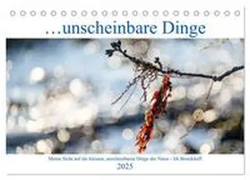 CALVENDO / Boockhoff |  Unscheinbare Dinge (Tischkalender 2025 DIN A5 quer), CALVENDO Monatskalender | Sonstiges |  Sack Fachmedien