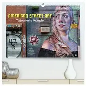 Kersten / CALVENDO |  American Street Art - tätowierte Wände (hochwertiger Premium Wandkalender 2025 DIN A2 quer), Kunstdruck in Hochglanz | Sonstiges |  Sack Fachmedien