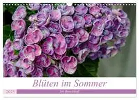 CALVENDO / Boockhoff |  Blüten im Sommer (Wandkalender 2025 DIN A3 quer), CALVENDO Monatskalender | Sonstiges |  Sack Fachmedien