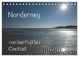 Weber / CALVENDO |  Norderney - von barfuss bis Cocktail (Tischkalender 2025 DIN A5 quer), CALVENDO Monatskalender | Sonstiges |  Sack Fachmedien