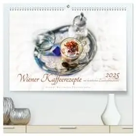 CALVENDO / Hartmann | Wiener Kaffeerezepte (hochwertiger Premium Wandkalender 2025 DIN A2 quer), Kunstdruck in Hochglanz | Sonstiges | 978-3-435-35189-3 | sack.de