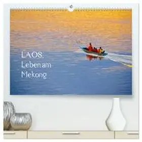 CALVENDO / Werner |  Laos. Leben am Mekong (hochwertiger Premium Wandkalender 2025 DIN A2 quer), Kunstdruck in Hochglanz | Sonstiges |  Sack Fachmedien