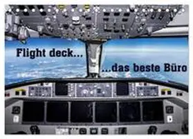 CALVENDO / D. |  Flight deck - das beste Büro (Tischkalender 2025 DIN A5 quer), CALVENDO Monatskalender | Sonstiges |  Sack Fachmedien