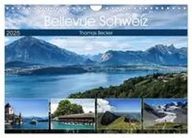 CALVENDO / Becker |  Bellevue Schweiz (Wandkalender 2025 DIN A4 quer), CALVENDO Monatskalender | Sonstiges |  Sack Fachmedien