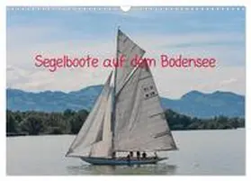 DOCSKH / CALVENDO |  Segelboote auf dem Bodensee (Wandkalender 2025 DIN A3 quer), CALVENDO Monatskalender | Sonstiges |  Sack Fachmedien