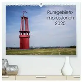 CALVENDO / Becker |  Ruhrgebiets-Impressionen 2025 (hochwertiger Premium Wandkalender 2025 DIN A2 quer), Kunstdruck in Hochglanz | Sonstiges |  Sack Fachmedien