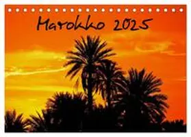 CALVENDO / Seitz |  Marokko 2025 (Tischkalender 2025 DIN A5 quer), CALVENDO Monatskalender | Sonstiges |  Sack Fachmedien