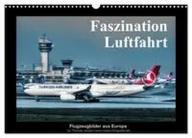 CALVENDO / Jansen | Faszination Luftfahrt (Wandkalender 2025 DIN A3 quer), CALVENDO Monatskalender | Sonstiges | 978-3-435-73140-4 | sack.de