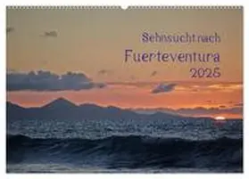 CALVENDO / Jordan |  Sehnsucht nach Fuerteventura (Wandkalender 2025 DIN A2 quer), CALVENDO Monatskalender | Sonstiges |  Sack Fachmedien