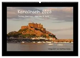 CALVENDO / Hanke |  Kanalinseln 2025 (Wandkalender 2025 DIN A2 quer), CALVENDO Monatskalender | Sonstiges |  Sack Fachmedien