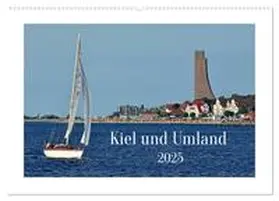 CALVENDO / Plett |  Kiel und Umland (Wandkalender 2025 DIN A2 quer), CALVENDO Monatskalender | Sonstiges |  Sack Fachmedien