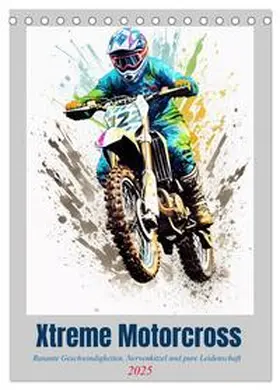 CALVENDO / Gierok-latniak |  Xtreme Crossfire (Tischkalender 2025 DIN A5 hoch), CALVENDO Monatskalender | Sonstiges |  Sack Fachmedien