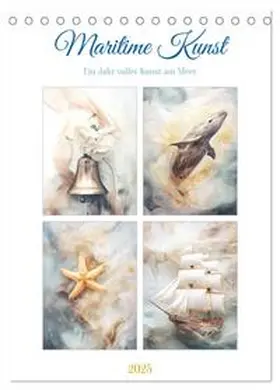 CALVENDO / Gierok-Latniak |  Maritime Kunst (Tischkalender 2025 DIN A5 hoch), CALVENDO Monatskalender | Sonstiges |  Sack Fachmedien