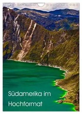 CALVENDO / Herrmann |  Südamerika im Hochformat (Wandkalender 2025 DIN A4 hoch), CALVENDO Monatskalender | Sonstiges |  Sack Fachmedien