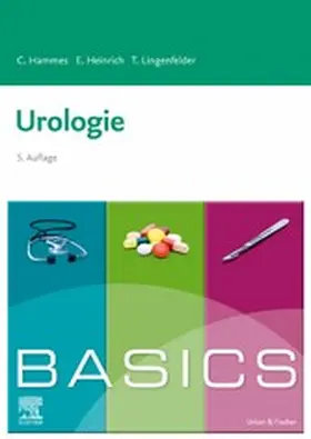 Hammes / Heinrich / Lingenfelder |  BASICS Urologie | eBook | Sack Fachmedien