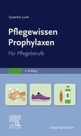 Lunk |  PflegeWissen Prophylaxen in der Pflege | eBook | Sack Fachmedien