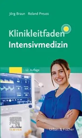 Braun / Preuss |  Klinikleitfaden Intensivmedizin | eBook | Sack Fachmedien