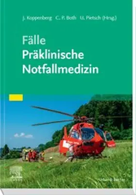 Koppenberg / Both / Pietsch |  Fälle Präklinische Notfallmedizin | eBook | Sack Fachmedien
