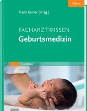 Kainer |  Facharztwissen Geburtsmedizin | eBook | Sack Fachmedien