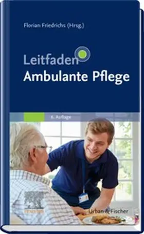 Friedrichs |  Leitfaden Ambulante Pflege | eBook | Sack Fachmedien