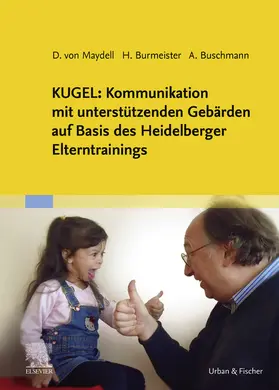 Buschmann / Burmeister / Maydell |  KUGEL: Kommunikation mit unterstützenden Gebärden eBook | eBook | Sack Fachmedien