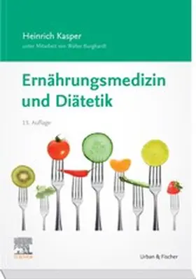 Kasper / Burghardt |  Ernährungsmedizin und Diätetik | eBook | Sack Fachmedien