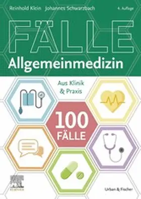 Klein / Schwarzbach |  100 Fälle Allgemeinmedizin | eBook | Sack Fachmedien