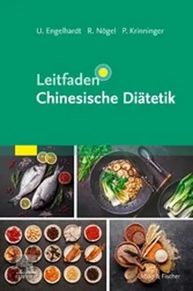 Engelhardt / N”gel / Krinninger |  Leitfaden Chinesische Diätetik | eBook | Sack Fachmedien
