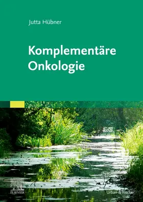 Hübner |  Komplementäre Onkologie | Buch |  Sack Fachmedien