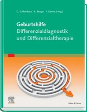 Schlembach / Berger / Kainer |  Geburtshilfe Differenzialdiagnose, -therapie | eBook | Sack Fachmedien