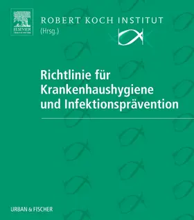 Robert-Koch-Institut |  Richtlinie Krankenhaushygiene Lfg. 26+CD | Loseblattwerk |  Sack Fachmedien