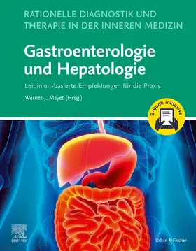 Mayet |  Rationelle Diagnostik und Therapie in der Inneren Medizin - Gastroenterologie und Hepatologie + E-Book | Buch |  Sack Fachmedien