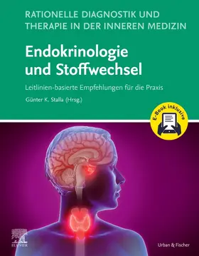 Stalla |  Rationelle Diagnostik und Therapie in der Inneren Medizin - Endokrinologie und Stoffwechsel + E-Book | Buch |  Sack Fachmedien