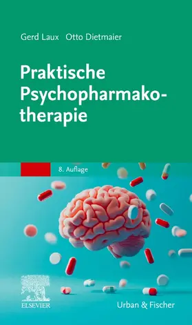 Laux / Dietmaier |  Praktische Psychopharmakotherapie | Buch |  Sack Fachmedien