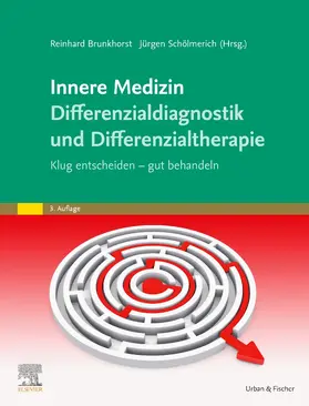 Brunkhorst / Schölmerich |  Innere Medizin Differenzialdiagnostik und Differenzialtherapie | Buch |  Sack Fachmedien