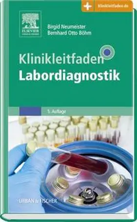 Neumeister / Böhm | Klinikleitfaden Labordiagnostik | Medienkombination | 978-3-437-22234-4 | sack.de