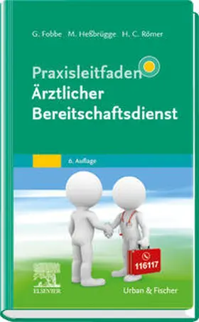 Fobbe / Heßbrügge / Römer |  Praxisleitfaden Ärztlicher Bereitschaftsdienst | Buch |  Sack Fachmedien