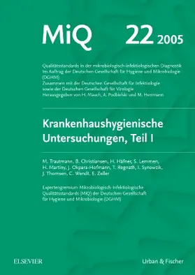 Podbielski / Herrmann / Mauch |  MIQ 22: Krankenhaushygienische Untersuchungen, Teil I | Loseblattwerk |  Sack Fachmedien