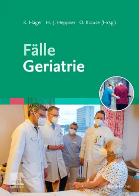 Hager / Heppner / Krause |  Fälle Geriatrie | Buch |  Sack Fachmedien