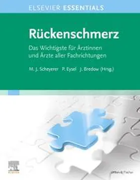 Scheyerer / Eysel / Bredow |  ELSEVIER ESSENTIALS Rückenschmerz | Buch |  Sack Fachmedien