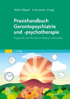 Klöppel / Jessen |  Praxishandbuch Gerontopsychiatrie und -psychotherapie | Buch |  Sack Fachmedien
