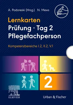 Podoreski |  Lernkarten Prüfung - Tag 2, Pflegefachperson, Kompetenzbereiche I.2, II.2, V.1 | Sonstiges |  Sack Fachmedien