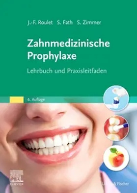 Roulet / Fath / Zimmer |  Zahnmedizinische Prophylaxe | Buch |  Sack Fachmedien