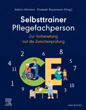 Altmann / Bauermann |  Selbsttrainer Pflegefachperson zur Vorbereitung auf die Zwischenprüfung | Buch |  Sack Fachmedien