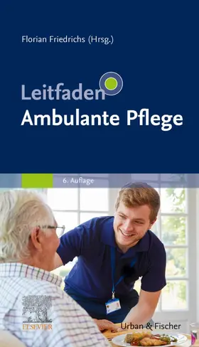 Friedrichs |  Leitfaden Ambulante Pflege | Buch |  Sack Fachmedien