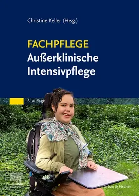 Keller |  Fachpflege Außerklinische Intensivpflege | Buch |  Sack Fachmedien