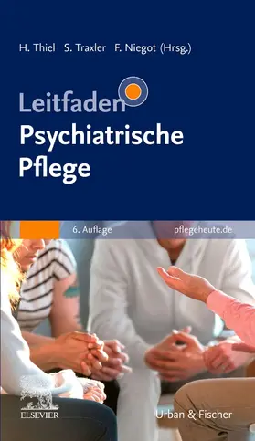 Niegot / Thiel / Traxler |  Leitfaden Psychiatrische Pflege | Buch |  Sack Fachmedien