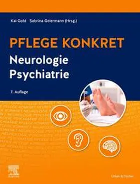 Geiermann / Gold / Asmussen-Clausen |  Pflege konkret Neurologie Psychiatrie | Buch |  Sack Fachmedien