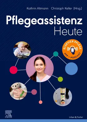 Altmann / Keller |  Pflegeassistenz Heute | Buch |  Sack Fachmedien