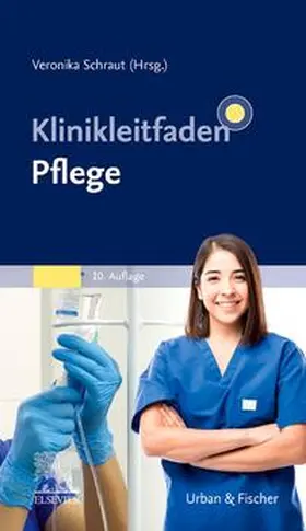 Schraut |  Klinikleitfaden Pflege | Buch |  Sack Fachmedien